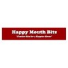 Happy Mouth Bits